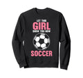 Let This Show You How Soccer Sweatshirt - Casual Everyday Wear for Adults - T-Shirt, Sweatshirt, Hoodie