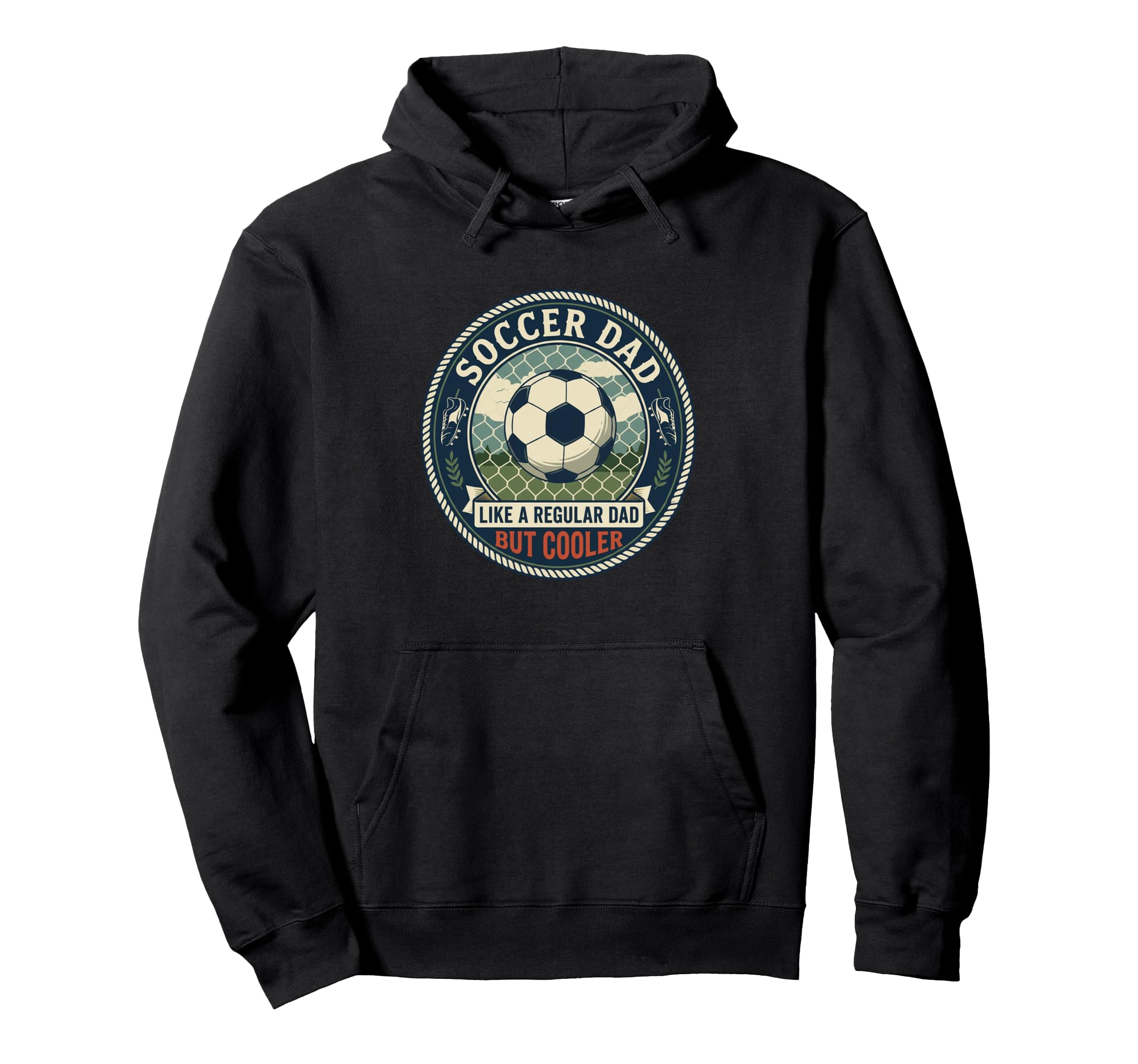 Soccer Dad Player Goal Field Athlete Hoodie - Fun Novelty Design Men Women - T-Shirt, Sweatshirt, Hoodie