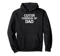 Funny Cuter Version Dad Family Matching Hoodie - Trendy Graphic Men Women - T-Shirt, Sweatshirt, Hoodie