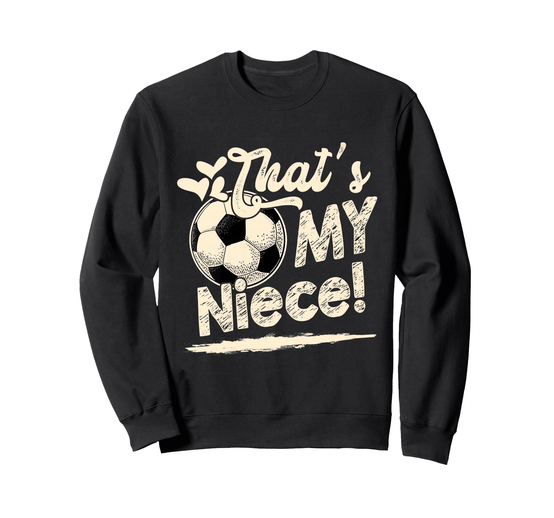 Womens Thats My Niece Soccer Family Sweatshirt - Streetwear Style Unisex - T-Shirt, Sweatshirt, Hoodie