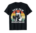 French Bulldog Pew Pew Madafakas T-Shirt - Fun Novelty Design Men Women - T-Shirt, Sweatshirt, Hoodie