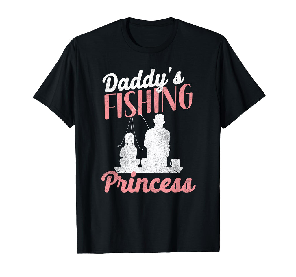 Fishing Princess Dad Daughter T-Shirt - Fun Novelty Design Unisex - T-Shirt, Sweatshirt, Hoodie