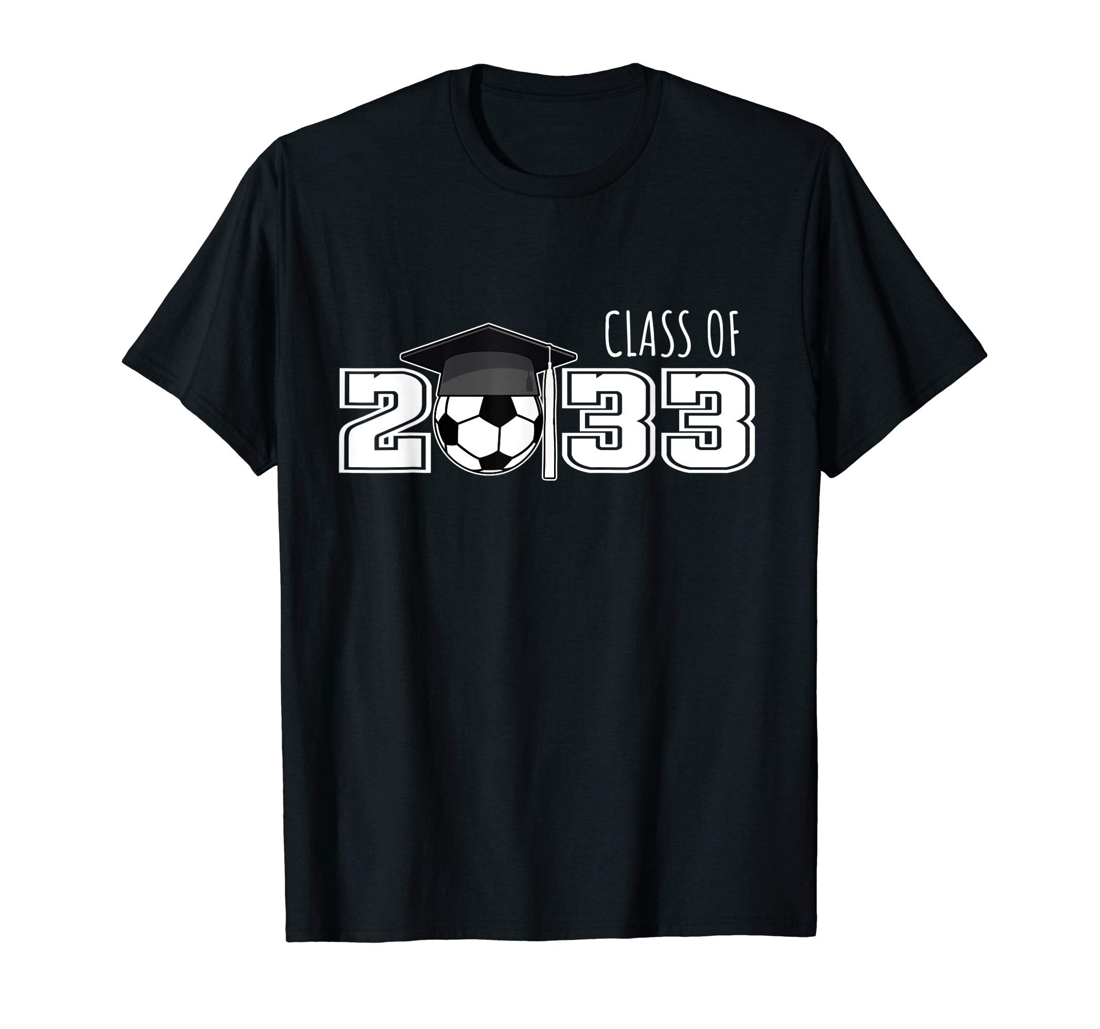 Class 2033 Soccer Graduation First T-Shirt - Fun Novelty Design for Adults - T-Shirt, Sweatshirt, Hoodie