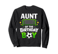 Aunt Birthday Soccer Ball Family Sweatshirt - Streetwear Style Men Women - T-Shirt, Sweatshirt, Hoodie