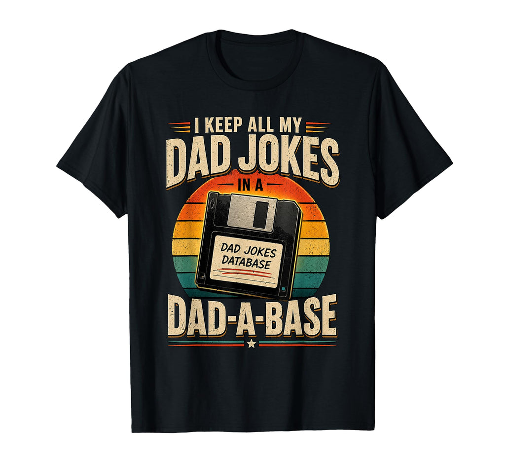 Funny Dad Joke Gifts Papa Birthday T-Shirt - Minimalist Print for Adults - T-Shirt, Sweatshirt, Hoodie