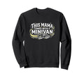This Mama Comes Minivan Soccer Sweatshirt - Streetwear Style Unisex - T-Shirt, Sweatshirt, Hoodie