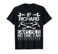 Richard Fix It Funny Birthday T-Shirt - Unique Graphic Men Women - T-Shirt, Sweatshirt, Hoodie