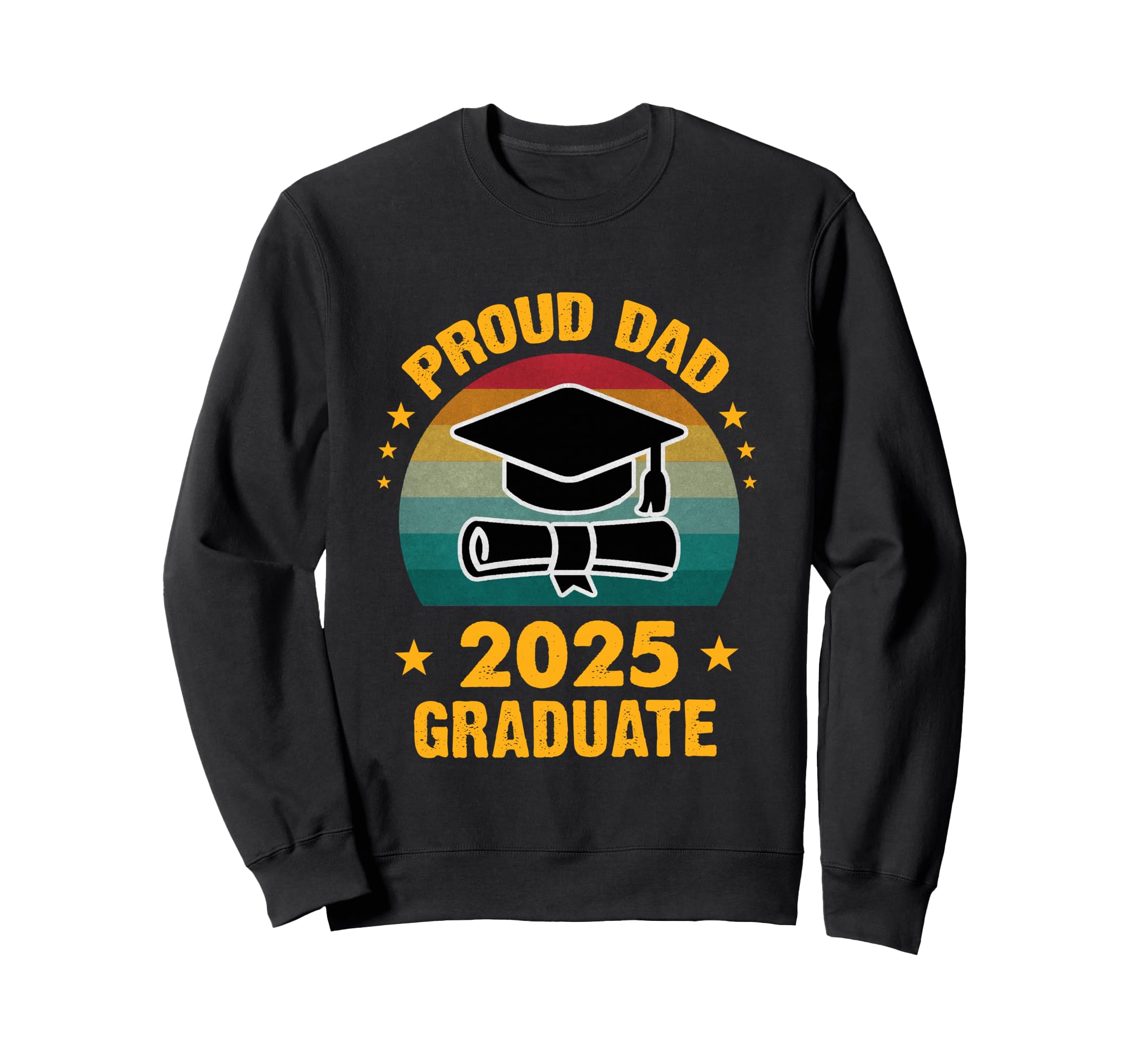 Proud Dad 2025 Graduate Senior Sweatshirt - Custom Art Print Unisex - T-Shirt, Sweatshirt, Hoodie