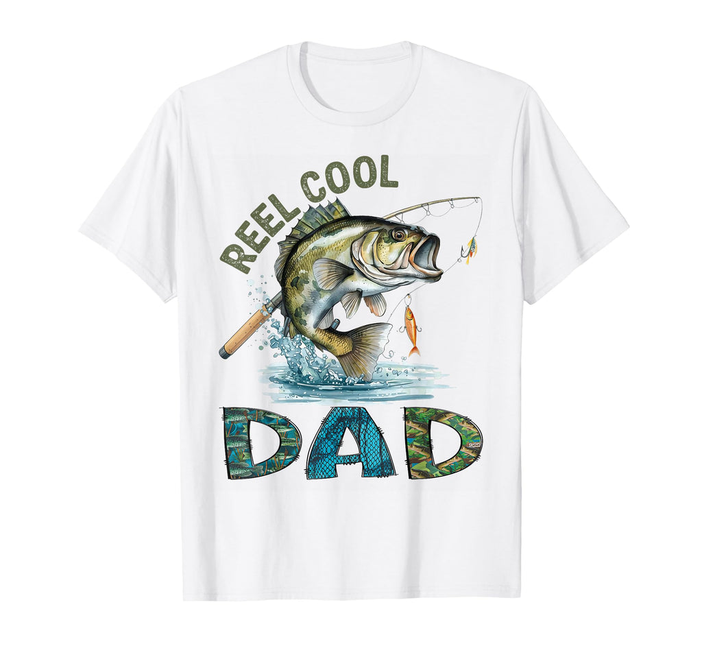 Reel Dad Fathers Day Fishing T-Shirt - Casual Everyday Wear Men Women - T-Shirt, Sweatshirt, Hoodie
