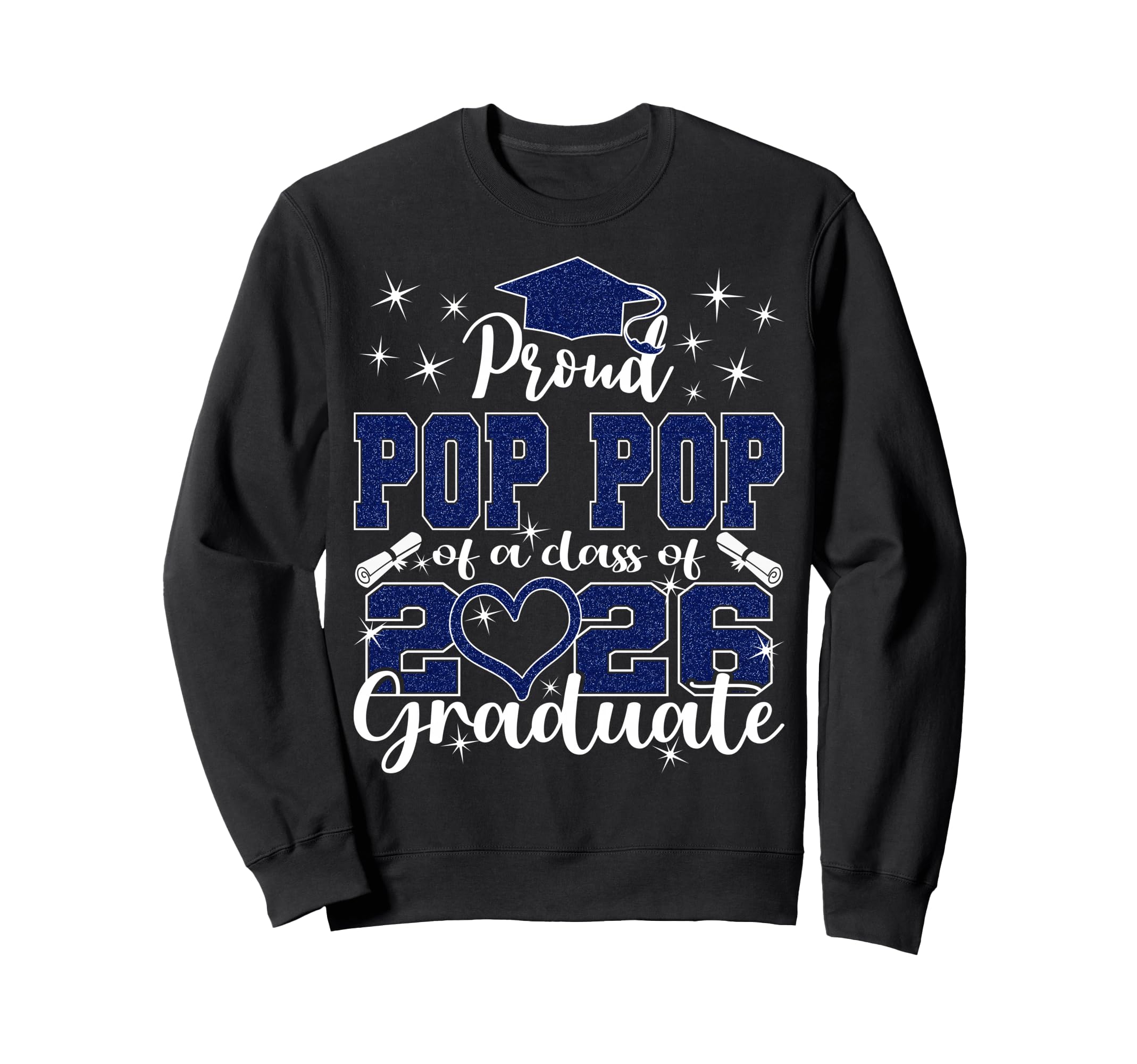 Super Proud Pop Pop 2026 Graduate Sweatshirt - Unique Graphic Unisex - T-Shirt, Sweatshirt, Hoodie