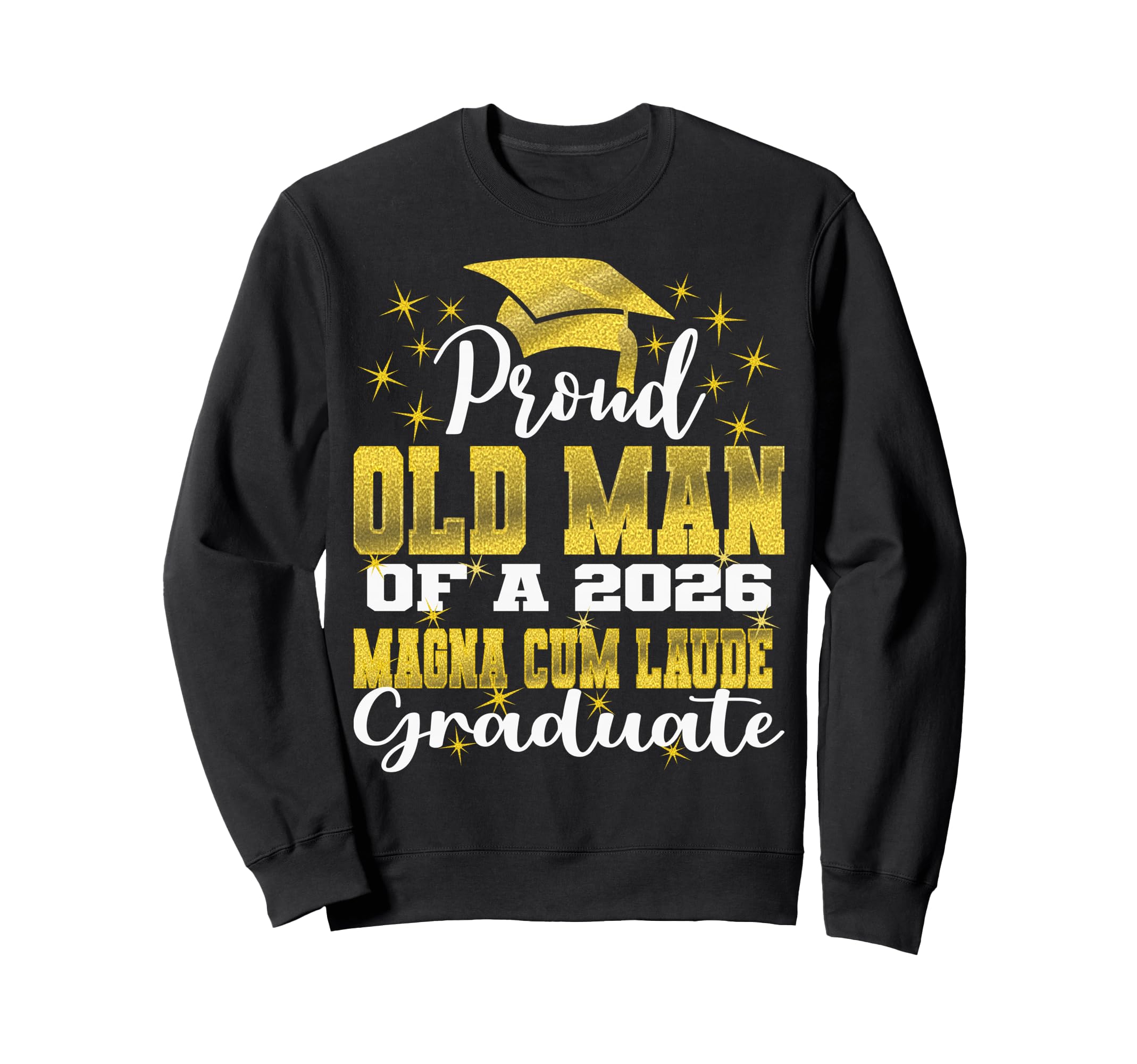 Proud Papaw 2026 Magna Cum Laude Sweatshirt - Graphic Print Unisex - T-Shirt, Sweatshirt, Hoodie