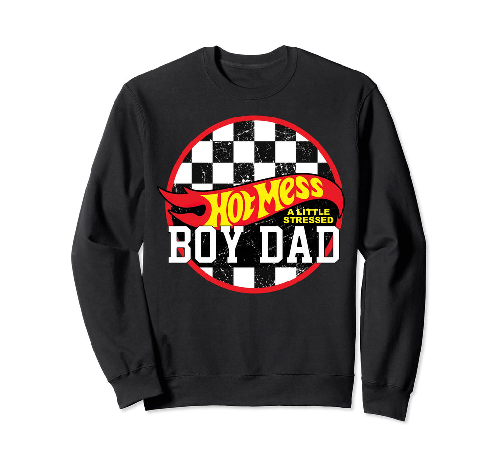 Hot Mess Little Stressed Dad Sweatshirt - Custom Art Print Unisex - T-Shirt, Sweatshirt, Hoodie