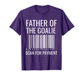 Goalie Dad Hockey Dad Hockey Goalie T-Shirt - Unique Graphic for Adults - T-Shirt, Sweatshirt, Hoodie