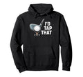 Id Tap That Golf Club Ball Golfer Golfing Hoodie - Unique Graphic Unisex - T-Shirt, Sweatshirt, Hoodie