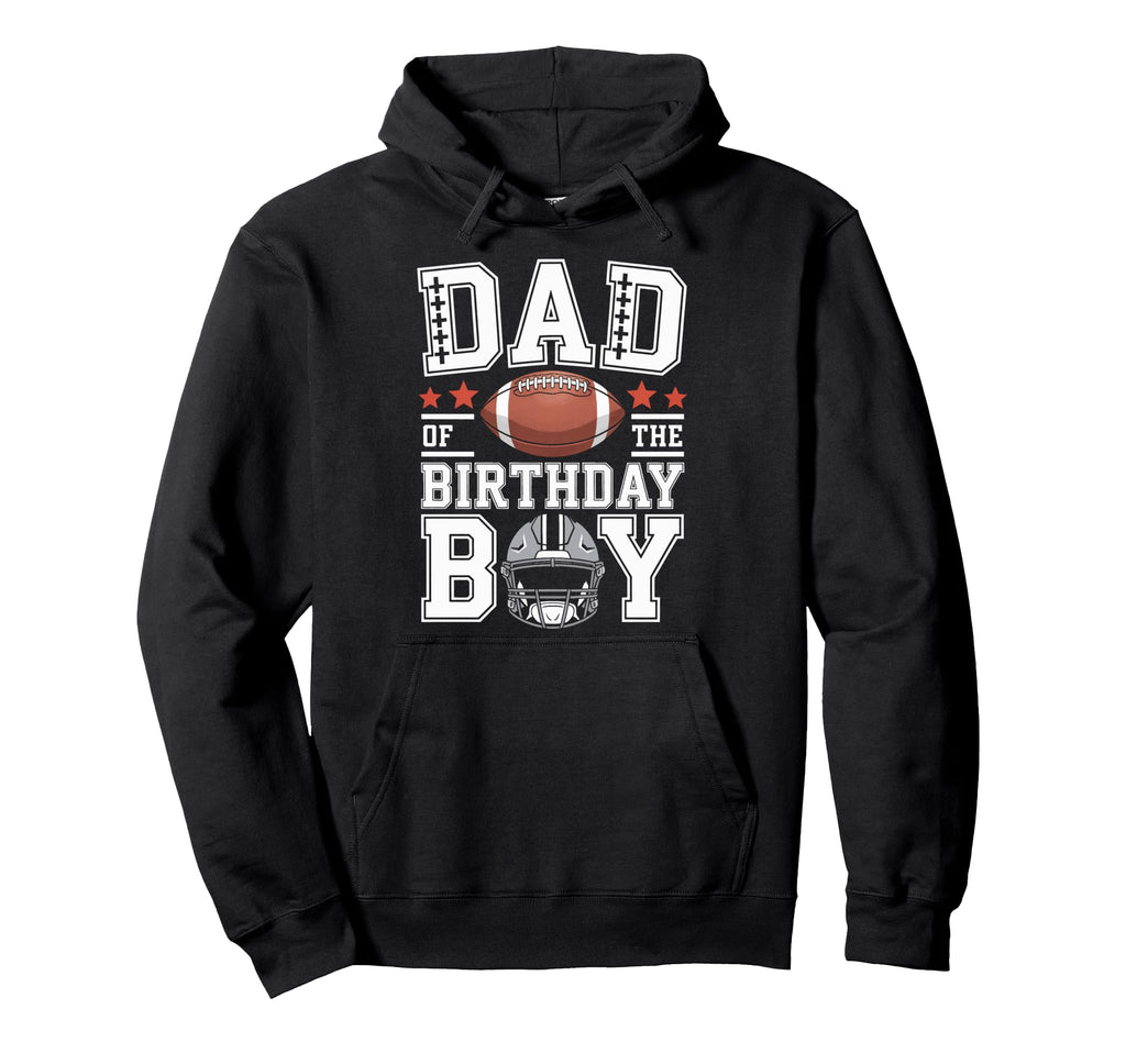 Dad Birthday Sports Theme Fun Hoodie - Fun Novelty Design Men Women - T-Shirt, Sweatshirt, Hoodie