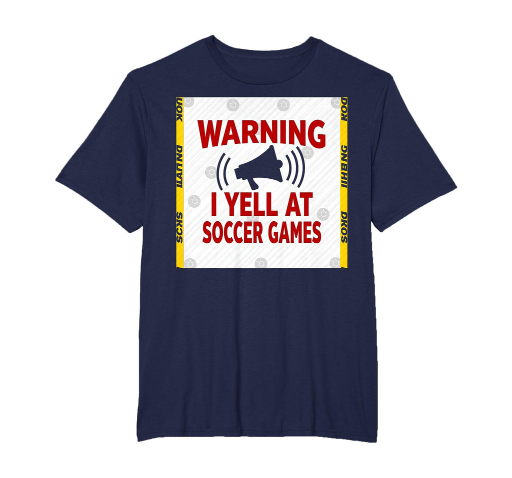 Warning I Yell Soccer Games T-Shirt - Minimalist Print for Adults - T-Shirt, Sweatshirt, Hoodie