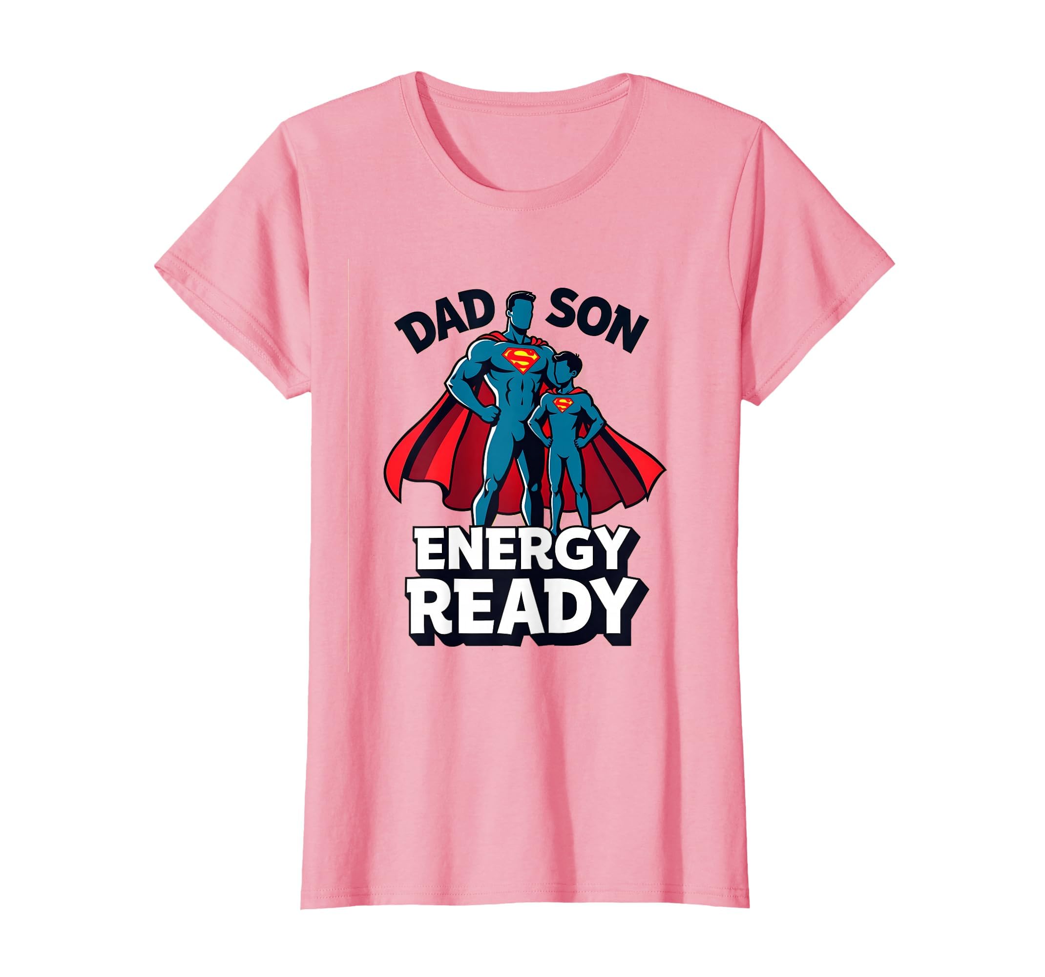 Dad Son Energy Ready Matching Family T-Shirt - Novelty Apparel Men Women - T-Shirt, Sweatshirt, Hoodie