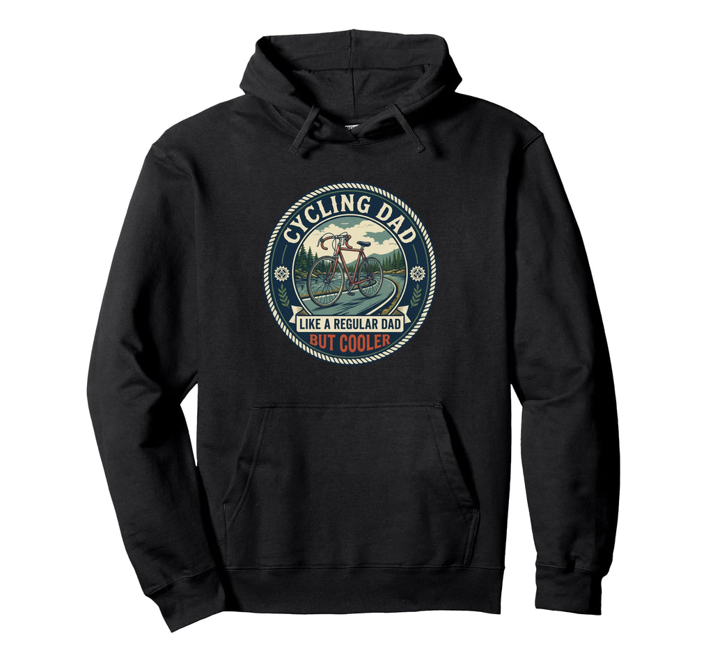 Cycling Dad Road Cyclist Bicycle Fitness Hoodie - Aesthetic Graphic Unisex - T-Shirt, Sweatshirt, Hoodie