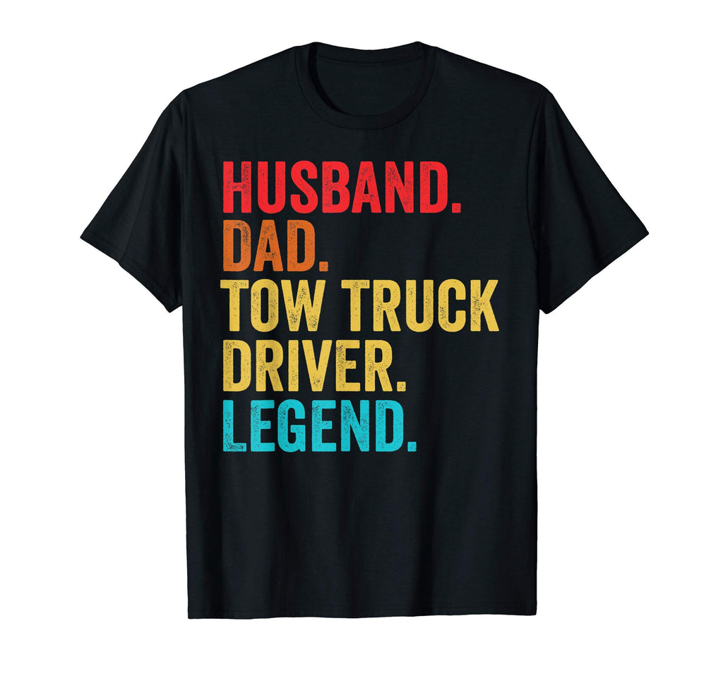 Mens Husband Dad Tow Truck Driver T-Shirt - Casual Everyday Wear Unisex - T-Shirt, Sweatshirt, Hoodie