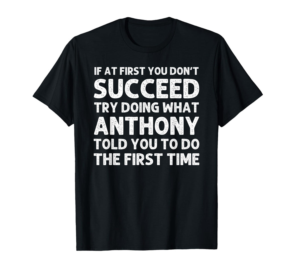 Anthony Gift Name Personalized T-Shirt - Unique Graphic for Adults - T-Shirt, Sweatshirt, Hoodie