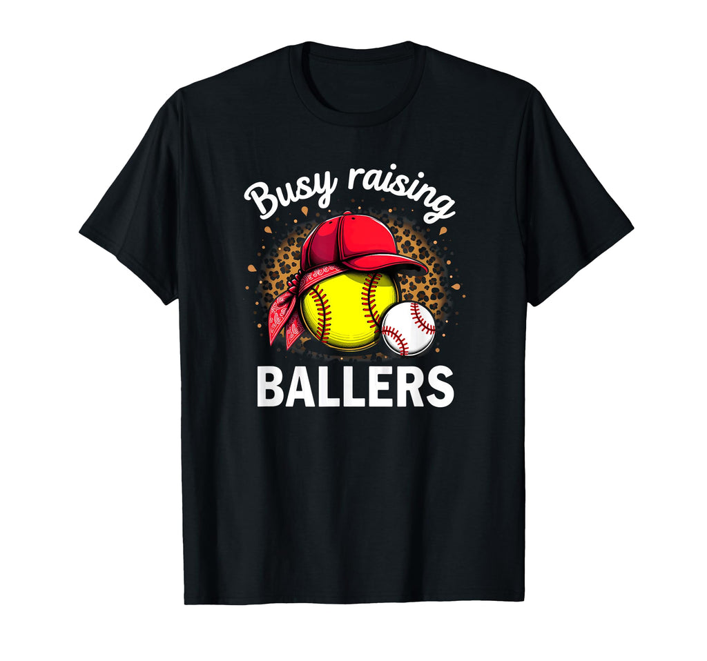 Busy Raising Ballers Softball T-Shirt - Streetwear Style for Adults - T-Shirt, Sweatshirt, Hoodie