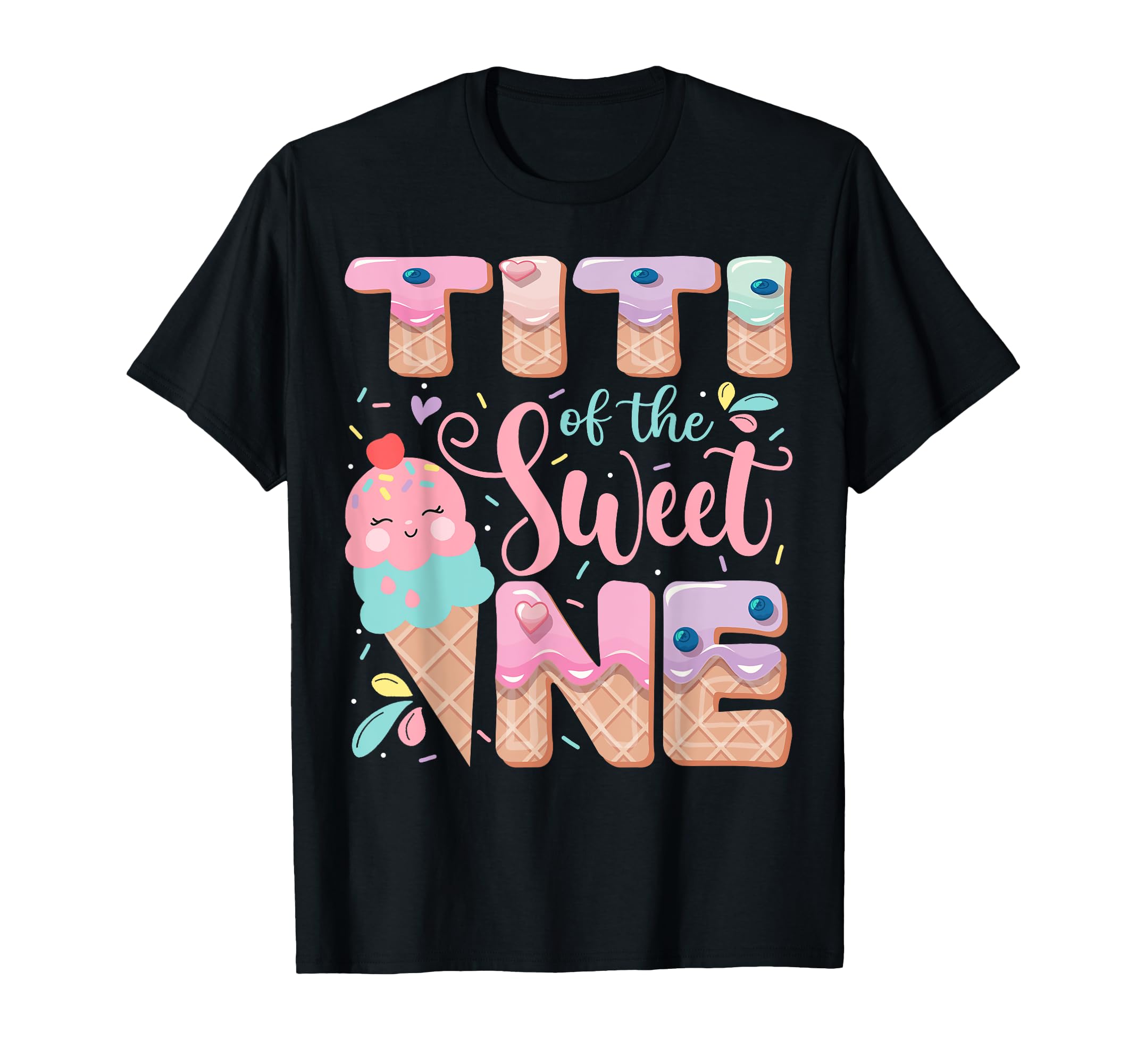 Titi Sweet One Ice Cream 1St Birthday T-Shirt - Streetwear Style Unisex - T-Shirt, Sweatshirt, Hoodie