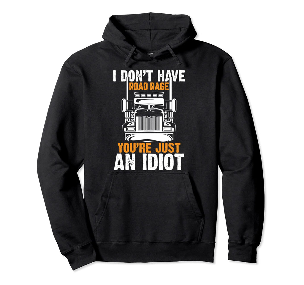 Funny Trucker Truck Driver Trucking Hoodie - Custom Art Print for Adults - T-Shirt, Sweatshirt, Hoodie