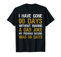 Mens I Have Gone 0 Days Without T-Shirt - Fun Novelty Design for Adults - T-Shirt, Sweatshirt, Hoodie