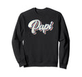Papi Dad Father Daddy Grandfather Sweatshirt - Trendy Graphic for Adults - T-Shirt, Sweatshirt, Hoodie