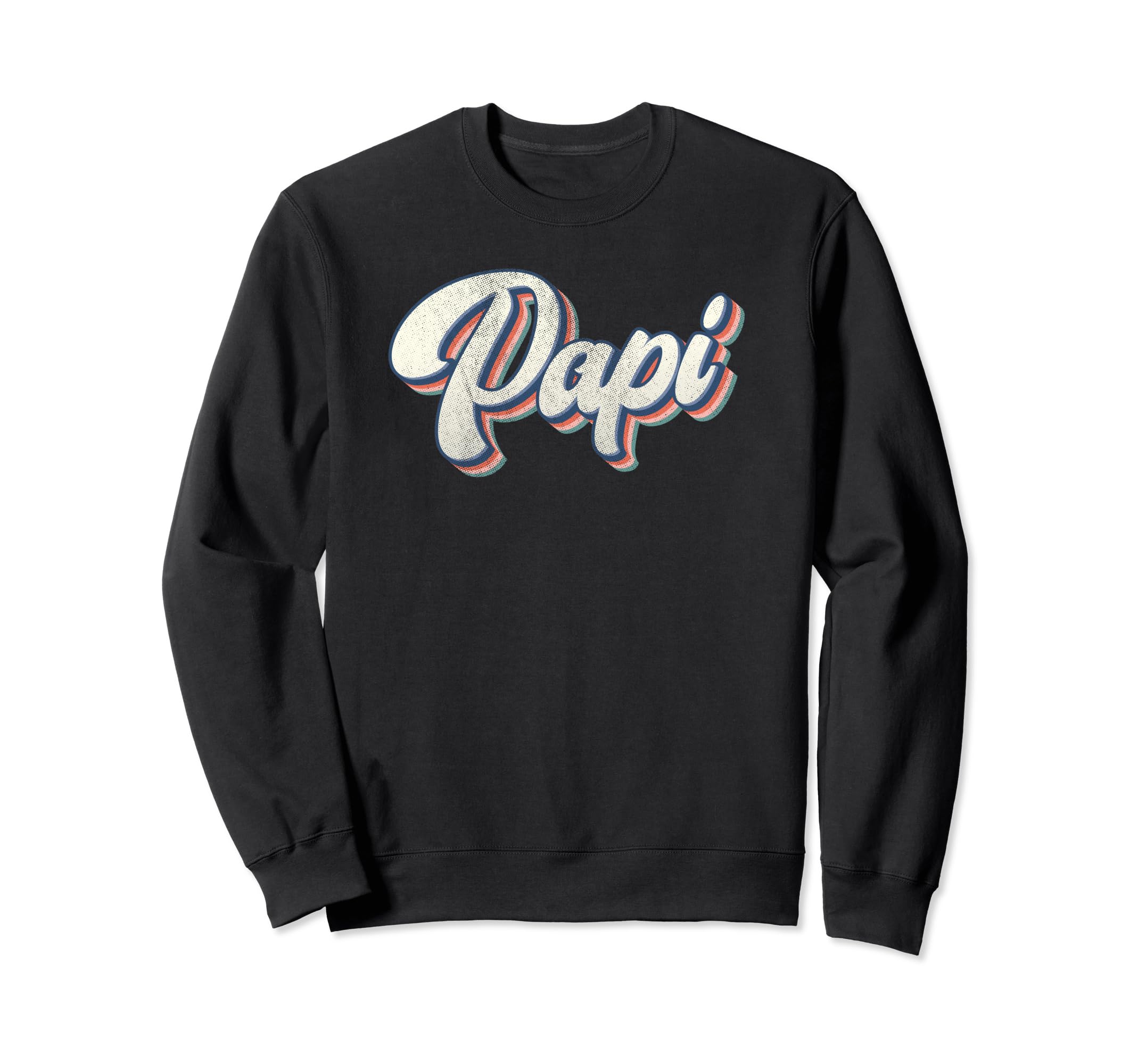 Papi Dad Father Daddy Grandfather Sweatshirt - Trendy Graphic for Adults - T-Shirt, Sweatshirt, Hoodie