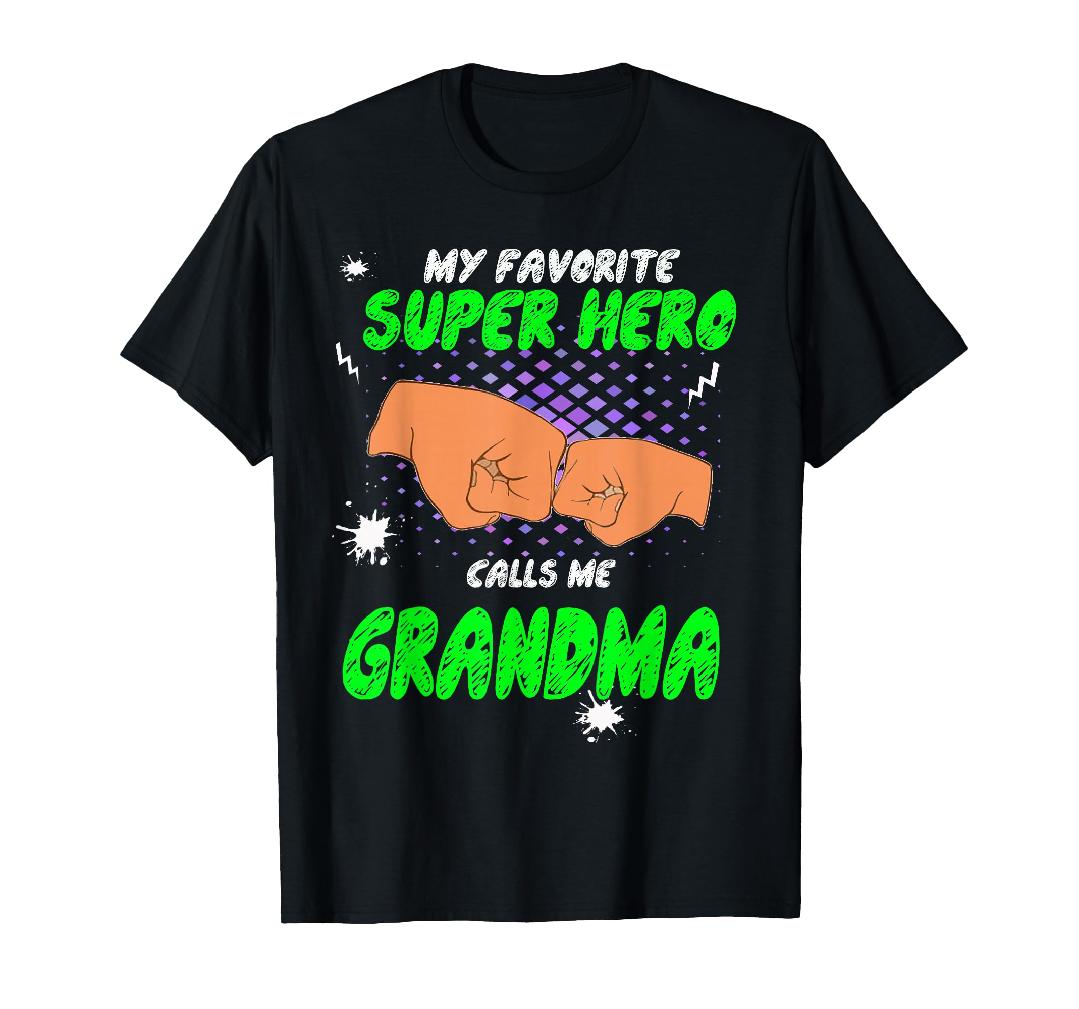 My Favorite Super Hero Calls Me T-Shirt - Streetwear Style Men Women - T-Shirt, Sweatshirt, Hoodie
