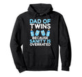 Dad Twins Because Sanity Is Hoodie - Aesthetic Graphic for Adults - T-Shirt, Sweatshirt, Hoodie