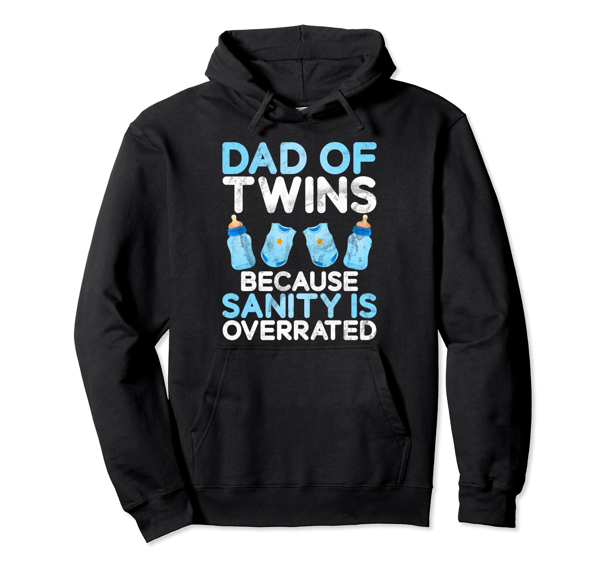 Dad Twins Because Sanity Is Hoodie - Aesthetic Graphic for Adults - T-Shirt, Sweatshirt, Hoodie