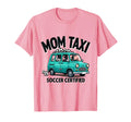 Mom Taxi Soccer Certified T-Shirt - Minimalist Print Men Women - T-Shirt, Sweatshirt, Hoodie