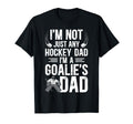 Im Hockey Goalie Dad Hockey T-Shirt - Casual Everyday Wear for Adults - T-Shirt, Sweatshirt, Hoodie