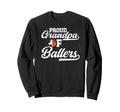 Proud Grandpa Ballers Soccer Sweatshirt - Unique Graphic for Adults - T-Shirt, Sweatshirt, Hoodie