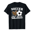 Soccer Step Mom Soccer Player Step Mother T-Shirt - Trendy Graphic Unisex - T-Shirt, Sweatshirt, Hoodie
