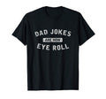 Punny Dad Funny Fathers Day Gift T-Shirt - Fun Novelty Design for Adults - T-Shirt, Sweatshirt, Hoodie
