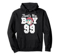 Thats My Baseball 99 Number Mom Dad Hoodie - Graphic Print Men Women - T-Shirt, Sweatshirt, Hoodie