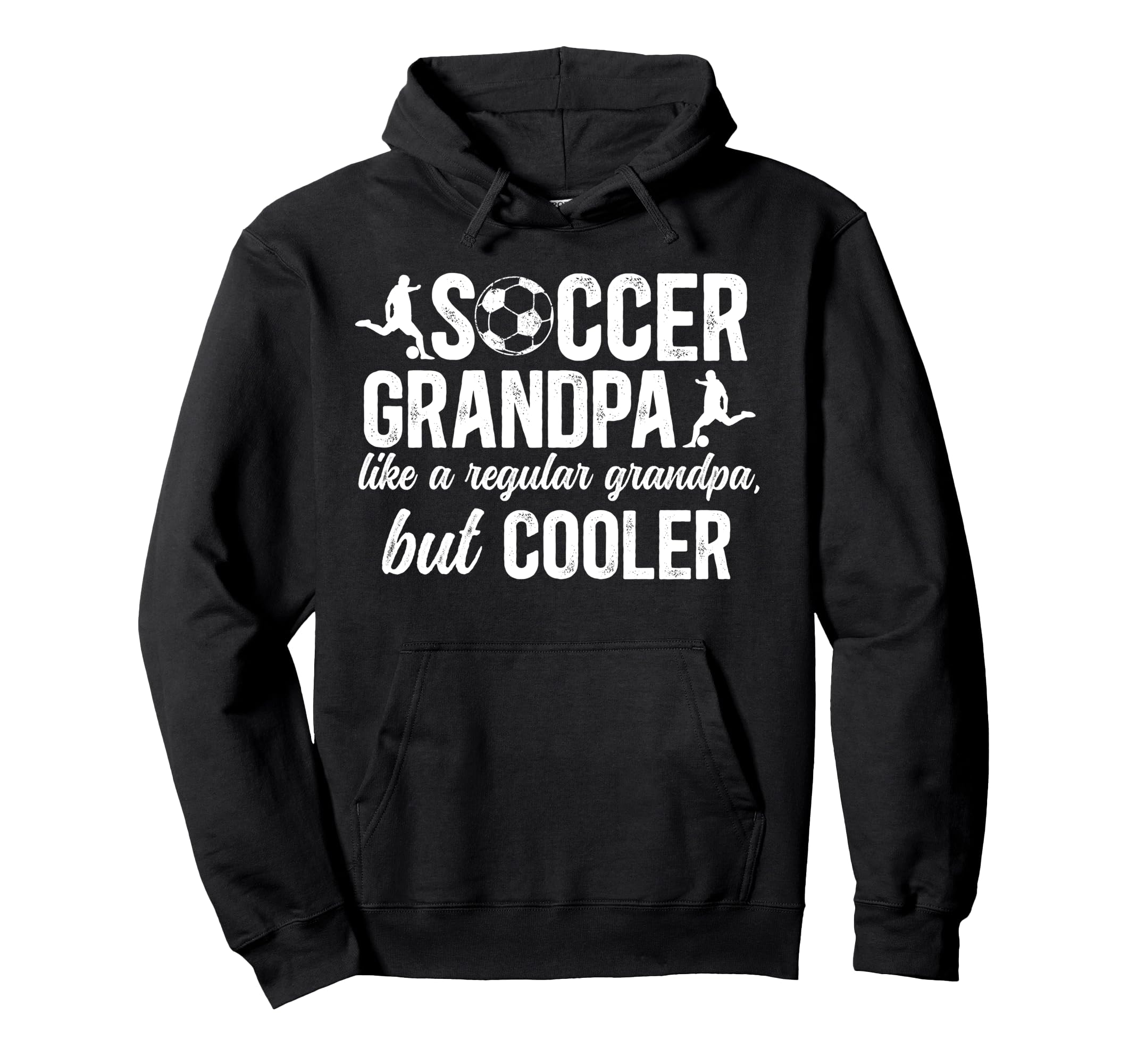 Soccer Grandpa Soccer Player Hoodie - Casual Everyday Wear for Adults - T-Shirt, Sweatshirt, Hoodie