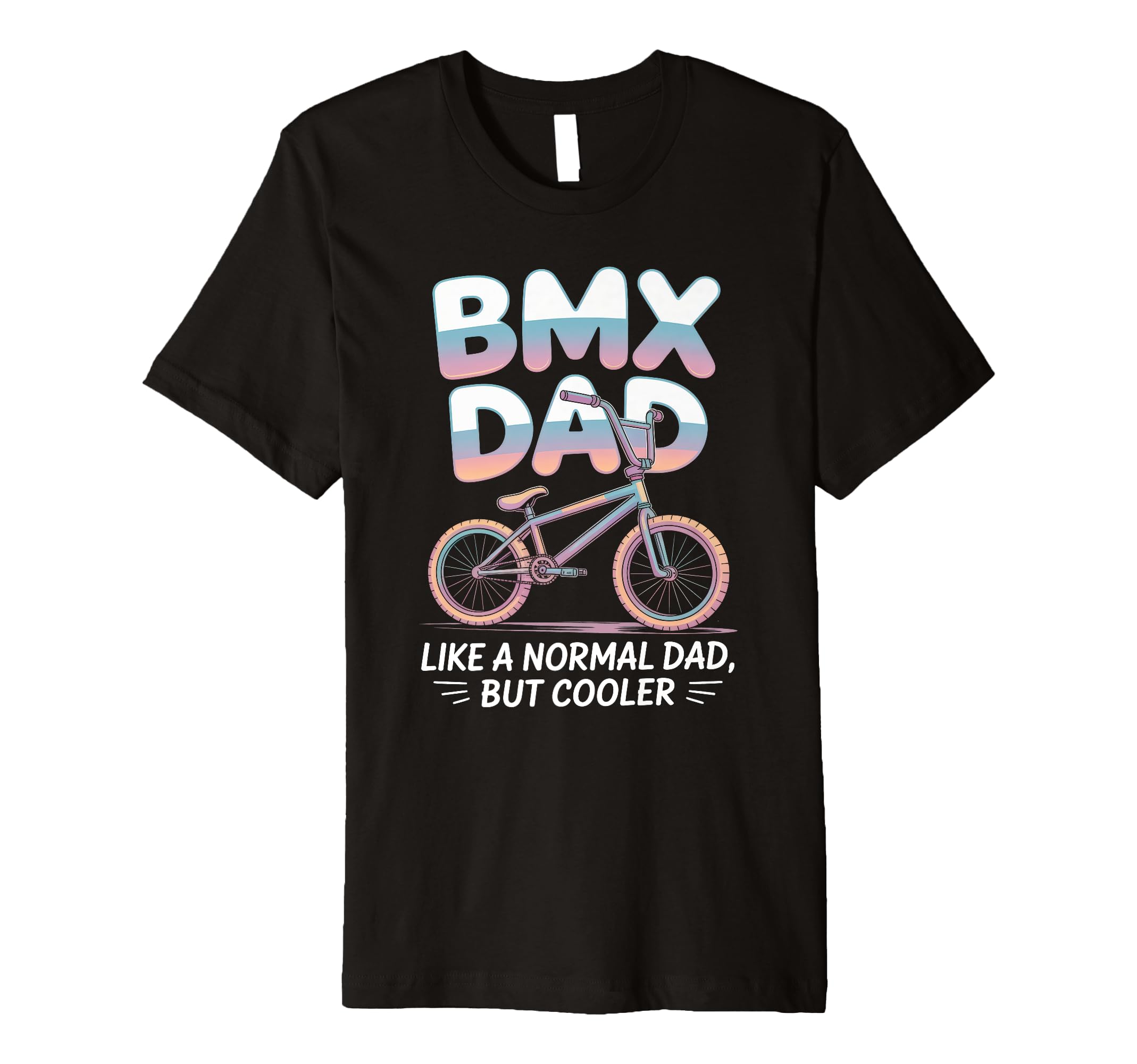 Bmx Father Cycling Bike Dad Lovers T-Shirt - Custom Art Print Unisex - T-Shirt, Sweatshirt, Hoodie