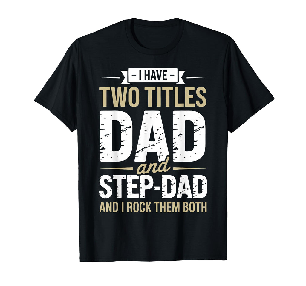 Funny Stepdad Step Parent Stepfather T-Shirt - Trendy Graphic for Adults - T-Shirt, Sweatshirt, Hoodie
