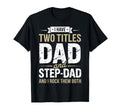 Funny Stepdad Step Parent Stepfather T-Shirt - Trendy Graphic for Adults - T-Shirt, Sweatshirt, Hoodie
