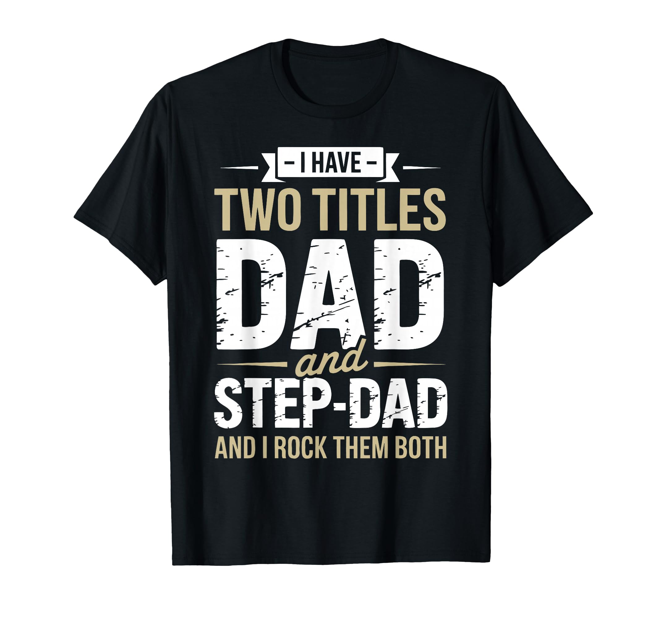 Funny Stepdad Step Parent Stepfather T-Shirt - Trendy Graphic for Adults - T-Shirt, Sweatshirt, Hoodie