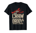 Funny Whos Your Craw Daddy Crawfish Boil T-Shirt - Graphic Print Men Women - T-Shirt, Sweatshirt, Hoodie