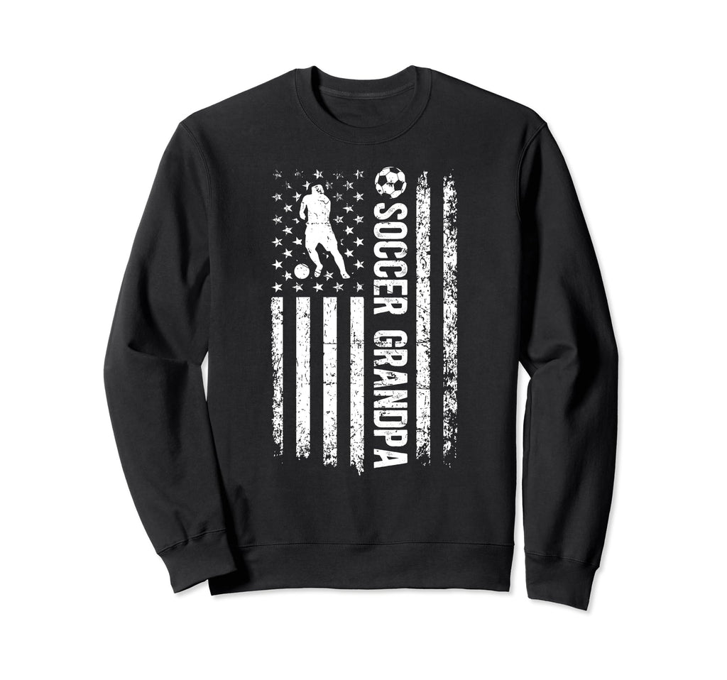 Soccer Grandpa Soccer Player Sweatshirt - Streetwear Style Unisex - T-Shirt, Sweatshirt, Hoodie