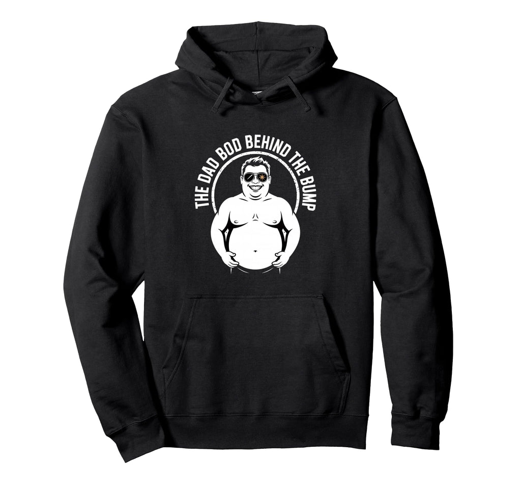Funny Dad Bod Behind Bump Father Hoodie - Aesthetic Graphic for Adults - T-Shirt, Sweatshirt, Hoodie