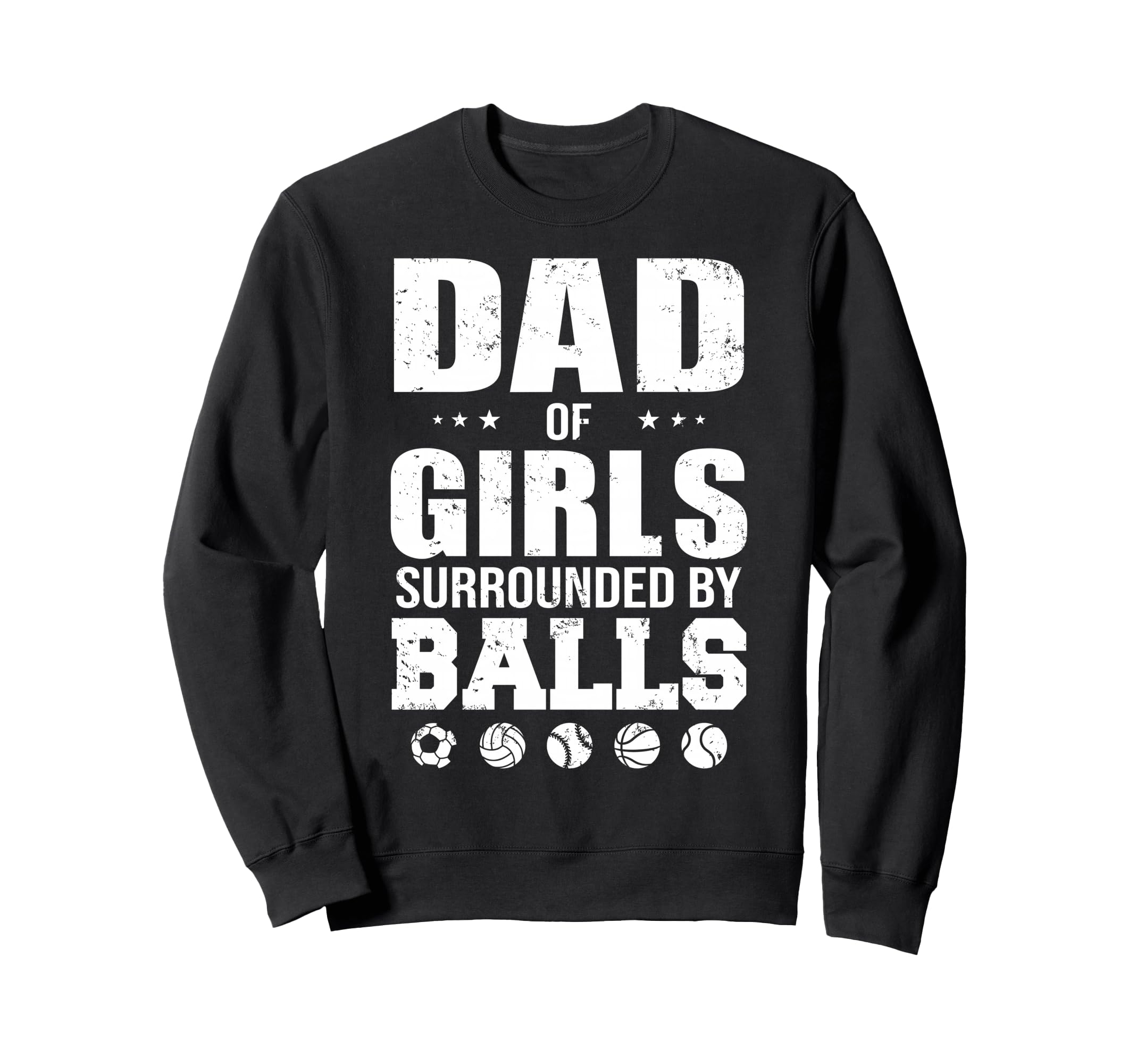 Dad Surrounded Balls Funny Ball Dad Sweatshirt - Minimalist Print Unisex - T-Shirt, Sweatshirt, Hoodie