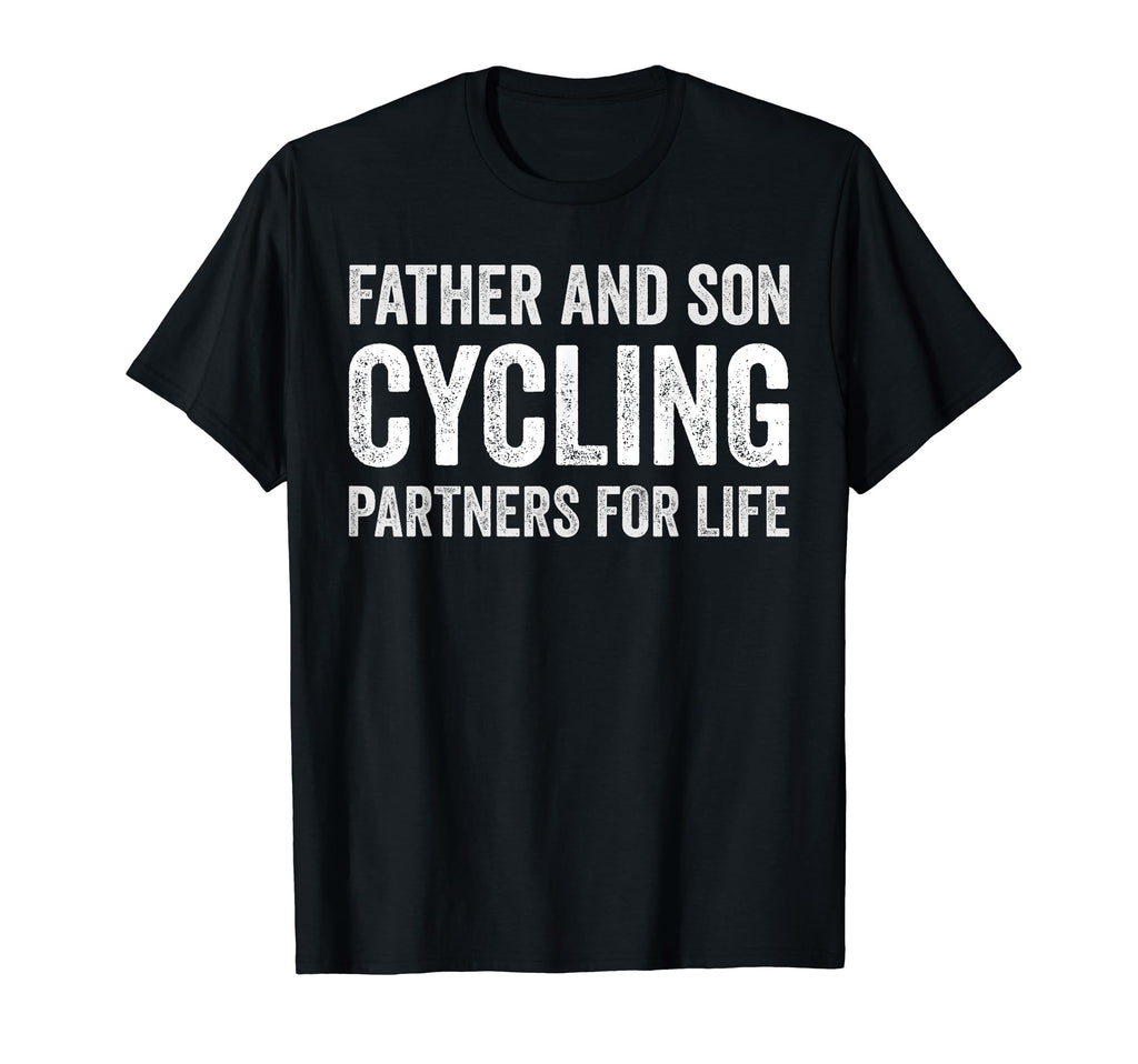 Father And Son Cycling Partners Life T-Shirt - Graphic Print for Adults - T-Shirt, Sweatshirt, Hoodie