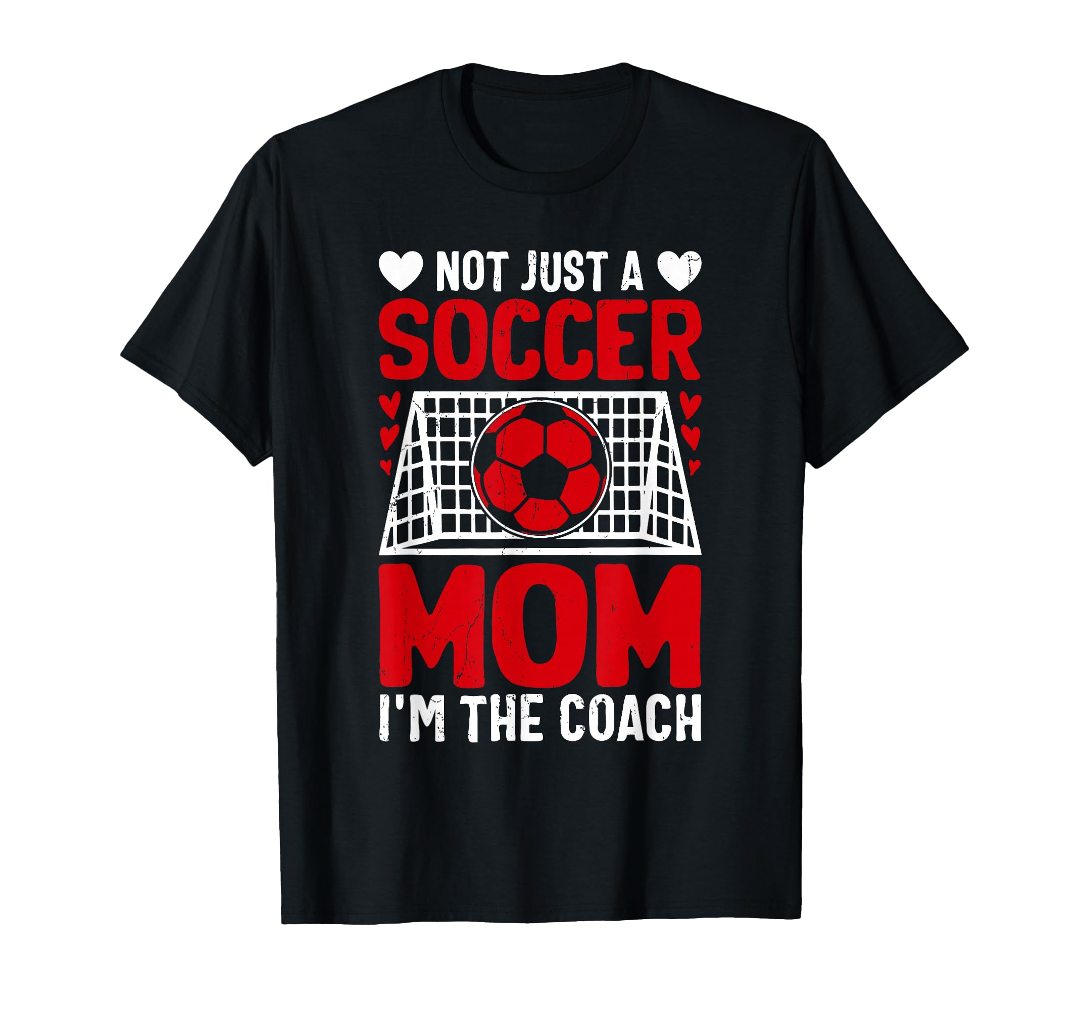 Not Just Soccer Mom Im Coach Valentines T-Shirt - Unique Graphic Men Women - T-Shirt, Sweatshirt, Hoodie